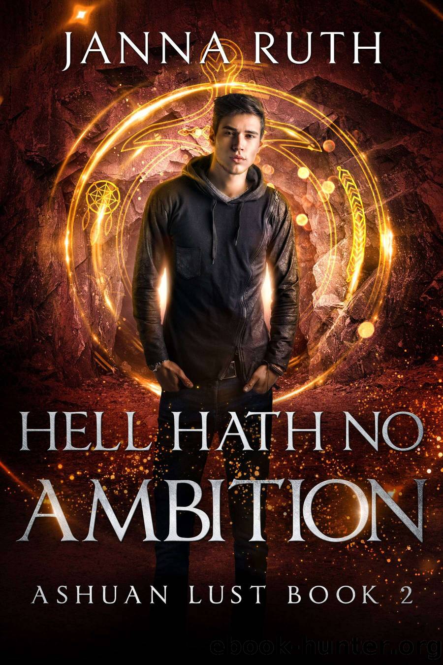 Hell Hath no Ambition by Janna Ruth