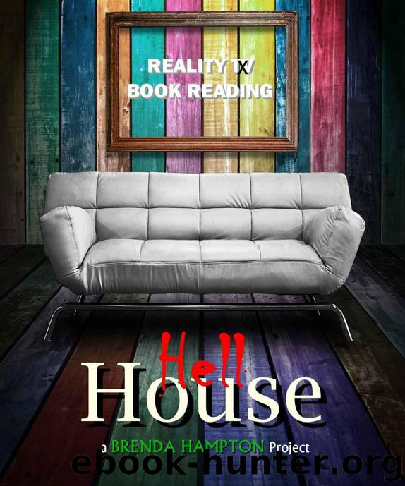 Hell House: Reality TV Drama (Zane Presents) by Brenda Hampton