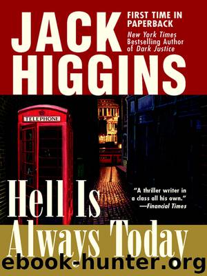 Hell Is Always Today by Jack Higgins