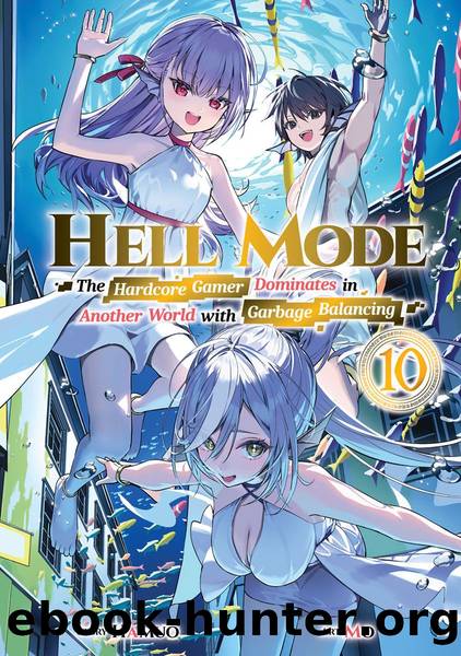 Hell Mode: Volume 10 [Parts 1 to 3] by Hamuo