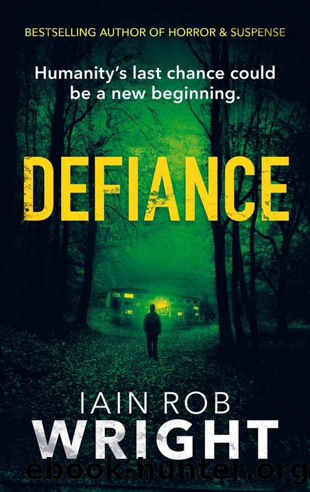 Hell On Earth (Book 4): Defiance by Iain Rob Wright