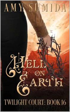 Hell On Earth: A Why Choose Fantasy Romance by Amy Sumida