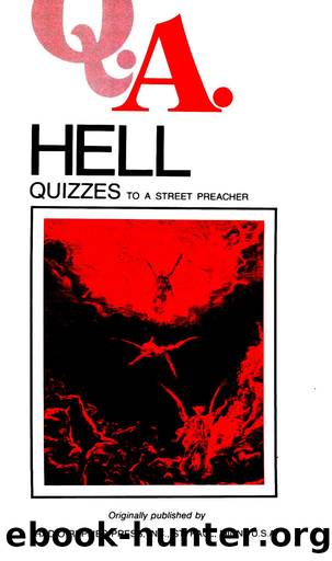 Hell Quizzes: Quizzes to a Street Preacher by Fr. Chas. M. Carty & Rev. Dr. L. Rumble