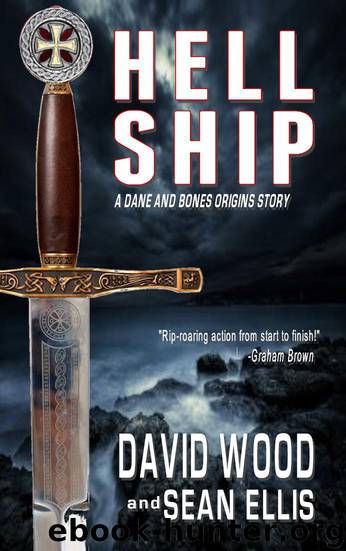 Hell Ship- a Dane and Bones Origins Story by David Wood & Sean Ellis