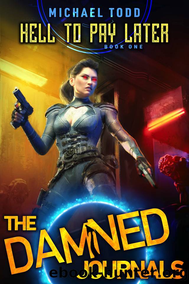 Hell To Pay Later by Michael Todd & Michael Anderle