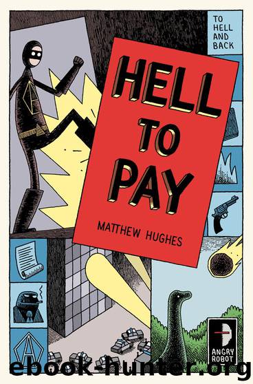Hell To Pay by Matthew Hughes