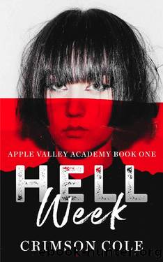 Hell Week_A Dark Academy Bully Romance by Crimson Cole