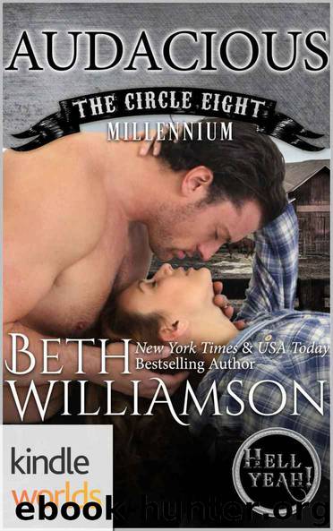 Hell Yeah!: Audacious (Kindle Worlds Novella) (Circle Eight Millennium Book 4) by Beth Williamson