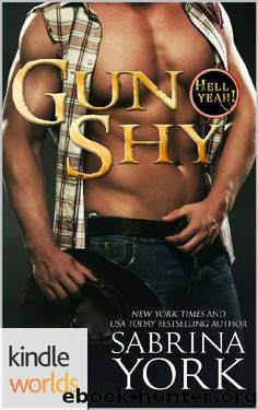 Hell Yeah!: Gun Shy (Kindle Worlds Novella) by Sabrina York