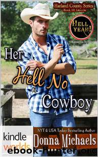 Hell Yeah!: Her Hell No Cowboy (Kindle Worlds Novella) (Harland County Series Book 10) by Donna Michaels