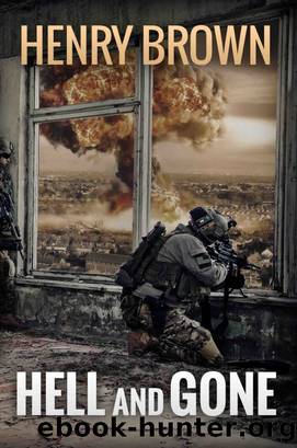 Hell and Gone by Henry Brown