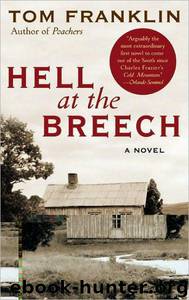 Hell at the Breech by Tom Franklin