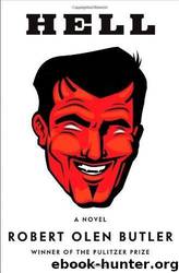 Hell by Robert Olen Butler