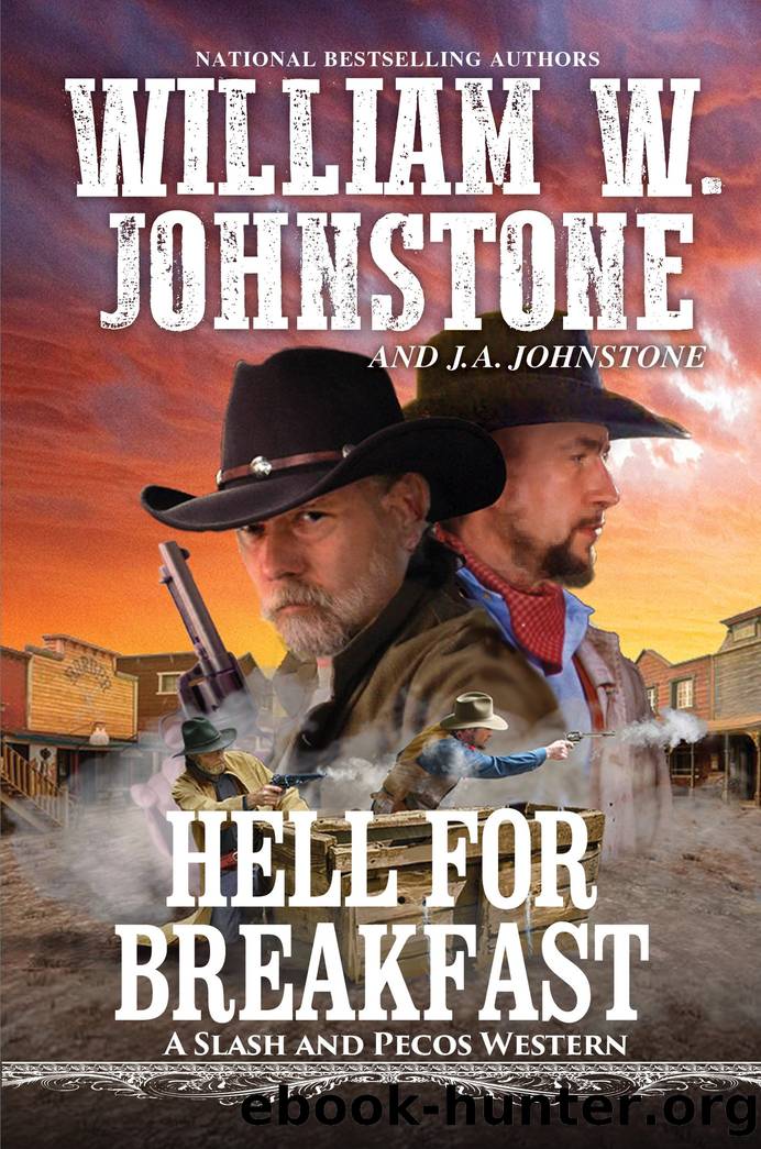 Hell for Breakfast by William W. Johnstone