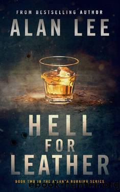 Hell for Leather (Atlanta Burning Book 2) by Alan Lee