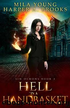 Hell in a Handbasket: A Demon Romance (Sin Demons Book 2) by Mila Young & Harper A. Brooks