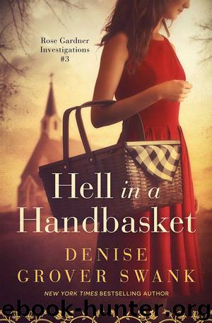 Hell in a Handbasket: Rose Gardner Investigations #3 by Denise Grover Swank