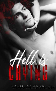 Hell is Crying: A Secret Baby Mafia Romance (The Underworld Book 1) by Jolie Damman