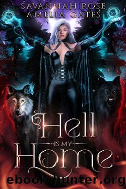 Hell is my Home: Devil's Mate (Demon Wolf Book 2) by Savannah Rose & Amelia Gates