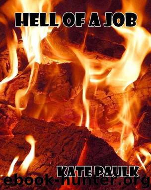 Hell of a Job by Paulk Kate
