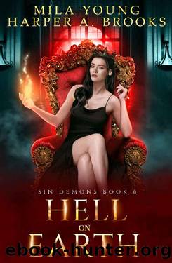 Hell on Earth: A Demon Romance (Sin Demons Book 6) by Mila Young & Harper A. Brooks