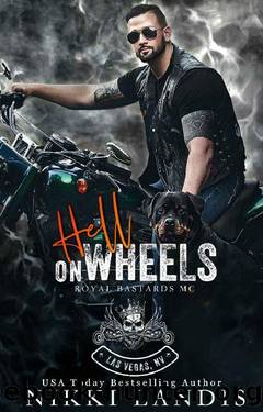 Hell on Wheels: Royal Bastards MC Las Vegas, NV by Nikki Landis