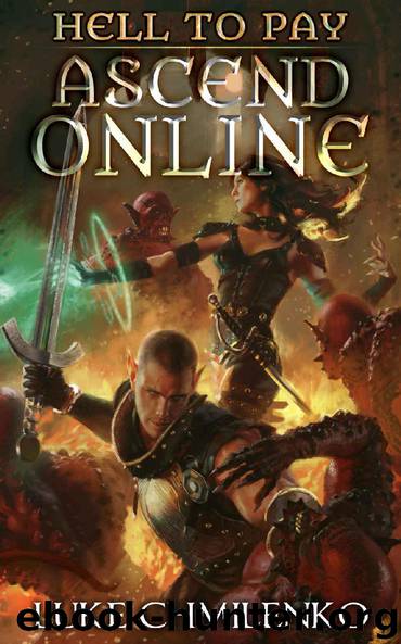 Hell to Pay (Ascend Online Book 2) by Luke Chmilenko