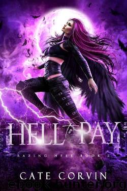 Hell to Pay: A Paranormal Reverse Harem Romance (Razing Hell Book 2) by Cate Corvin