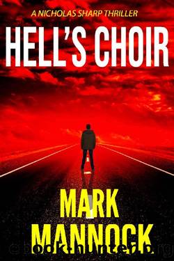 Hell's Choir (NICHOLAS SHARP THRILLER SERIES Book 3) by Mark Mannock