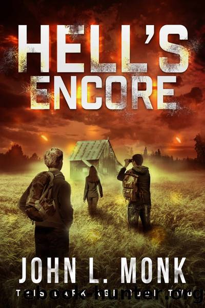 Hell's Encore by John L. Monk