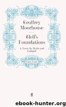 Hell's Foundations by Geoffrey Moorhouse