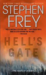 Hell's Gate: A Novel by Stephen Frey