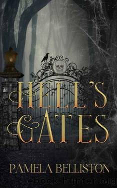 Hell's Gates (Hell's Gates Duet Book 1) by Pamela Belliston