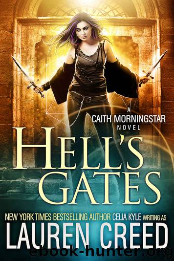 Hell's Gates (Urban Fantasy) by Celia Kyle & Lauren Creed