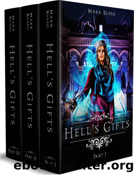 Hell's Gifts - Complete Series Boxset by Mark Russo