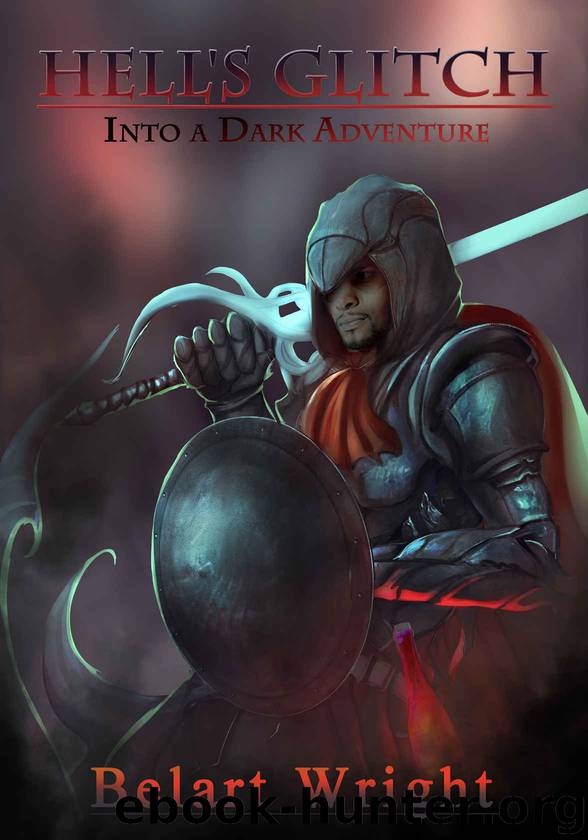 Hell's Glitch (LitRPG): Into a Dark Adventure by Belart Wright