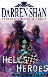 Hell's Heroes (td-1) by Darren Shan