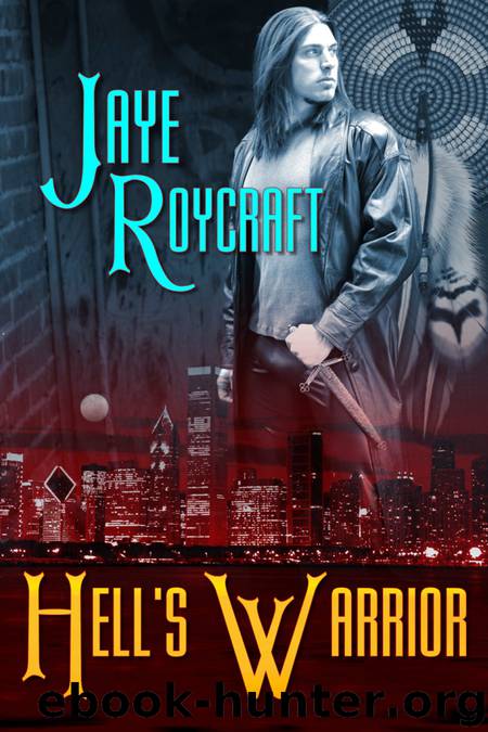 Hell's Warrior by Jaye Roycraft