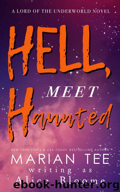 Hell, Meet Haunted by Tee Marian & Bloome Alice
