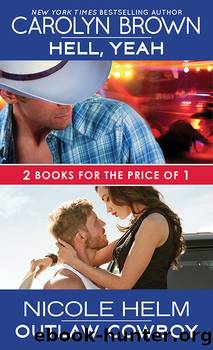 Hell, Yeah Outlaw Cowboy by Carolyn Brown