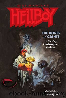 Hellboy: The Bones of Giants by Christopher Golden