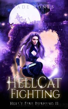 Hellcat Fighting: A Reverse Harem Paranormal Romance (Hell's Fire Burning Book 2) by Jade Bones