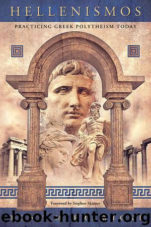 Hellenismos: Practicing Greek Polytheism Today by Mierzwicki Tony
