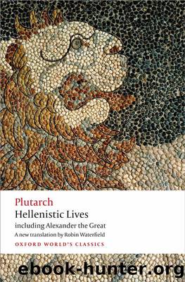 Hellenistic Lives (Oxford World's Classics) by Plutarch