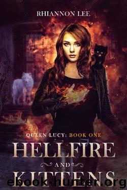 Hellfire and Kittens by Rhiannon Lee