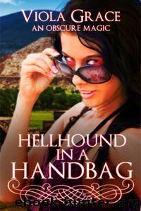 Hellhound in a Handbag by Viola Grace
