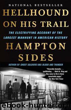 Hellhound on His Trail: The Stalking of Martin Luther King, Jr. And the International Hunt for His Assassin by Hampton Sides