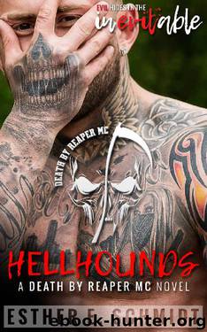 Hellhounds: Death by Reaper MC #1 by Esther E. Schmidt