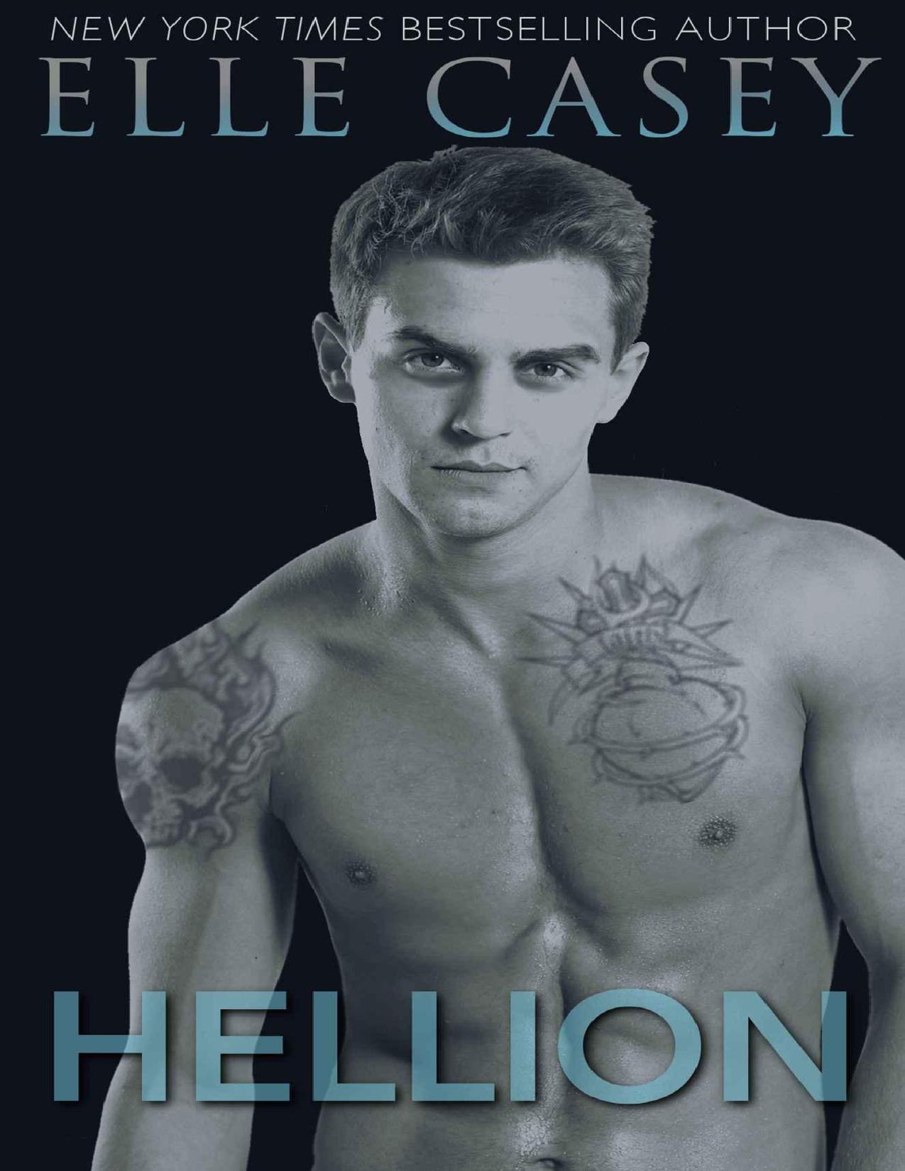 Hellion, a New Adult Romance Novel (The Rebel Series) by Casey Elle