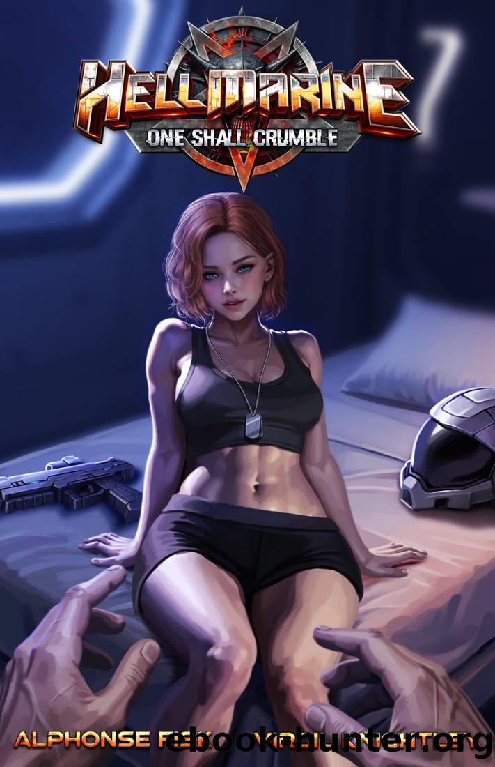 Hellmarine 4: One Shall Crumble (Hellmarine: A Slice-of-Demon Military Sci-Fi Epic) by Virgil Knightley & Alphonse Fisk